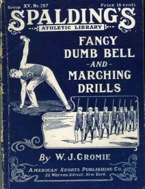Dumb Bell Drills 1916